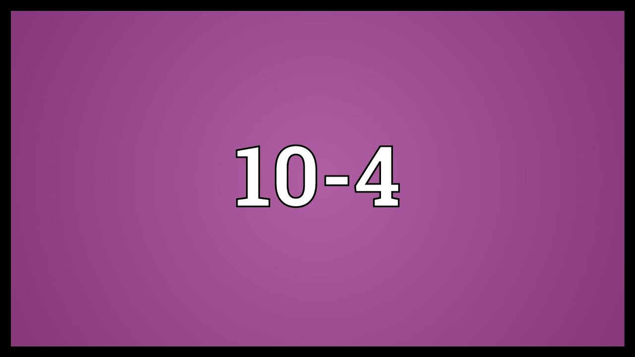 10-4