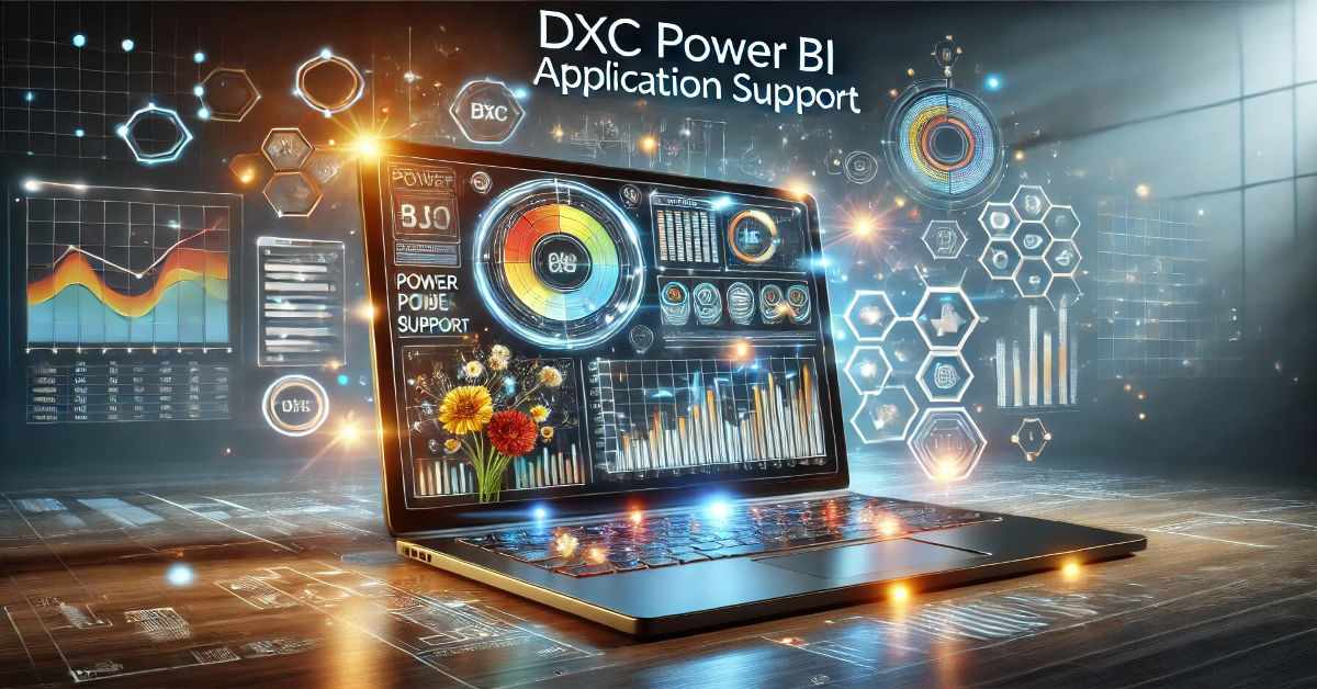 DXC Power BI Application Support