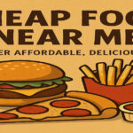 Cheap Food Near Me