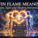 Twin Flame Meaning: Origins, Signs and Modern Interpretation