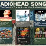 Radiohead Songs: The Essential Tracks Across Nine Studio Albums